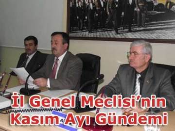 İl Genel Meclisi’nin Kasım Ayı Gündemi