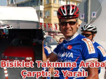 Bisiklet Takımına Araba Çarptı: 2 Yaralı