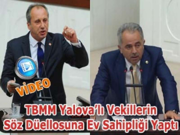 TBMM Yalova’lı Vekillerin Söz Düellosuna Ev Sahipliği Yaptı